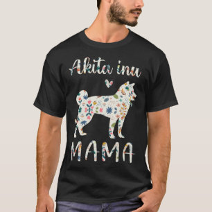 Akita Inu Mama Floral Dog Mom Love T-Shirt