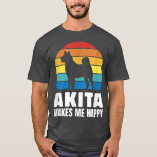 Akita Makes Me Happy Dog Owner Puppy Pet Akita Lov T-Shirt