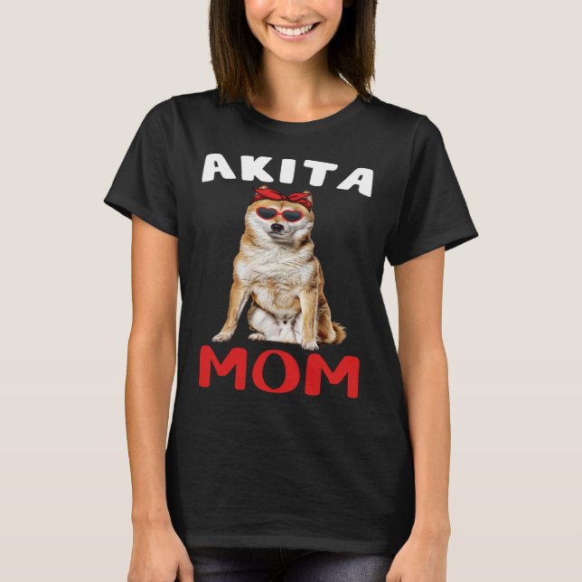 Akita Mom Mama Akita Inu Dog  Owner  Women Mother T-Shirt (Front)