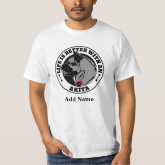 Akita Personalised Life Is Better With A Dog T-Shirt