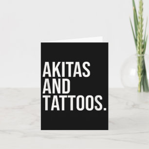 Akitas And Tattoos Akita Owner Dog Paw Inked Lover Card