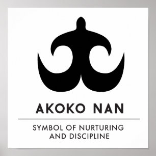 AKOKO NAN   symbol of nurturing and discipline Poster