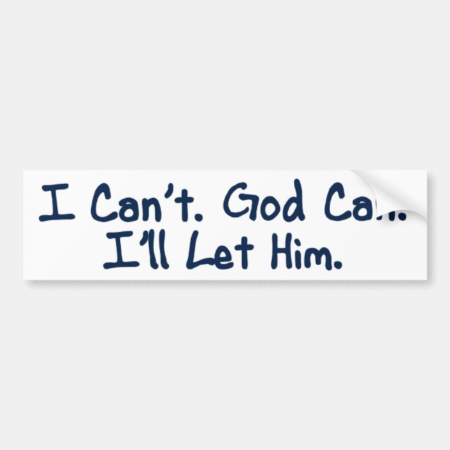 Al-anon - I Can't. God Can. I'll Let Him Bumper Sticker (Front)