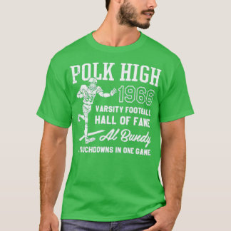 Al Bundy - 1966 Polk High Varsity Football Hall of T-Shirt