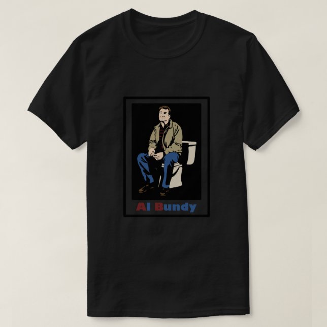 Al Bundy on the toilet Married with children Class T-Shirt (Design Front)