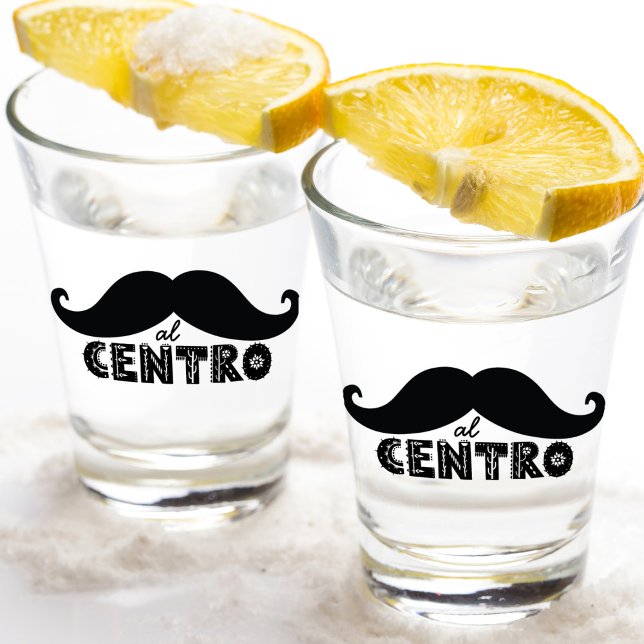 Al Centro Cool Mexican Moustache Typography Shot Glass (Arriba, abajo, al centro y adentro!  This shot glass is the perfect way to get the party started!)