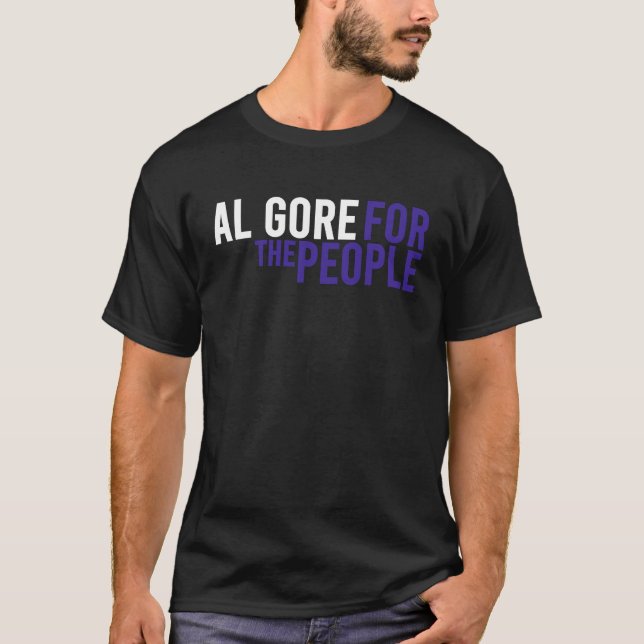 Al Gore For The People 2024 Liberal Democrat USA T-Shirt (Front)