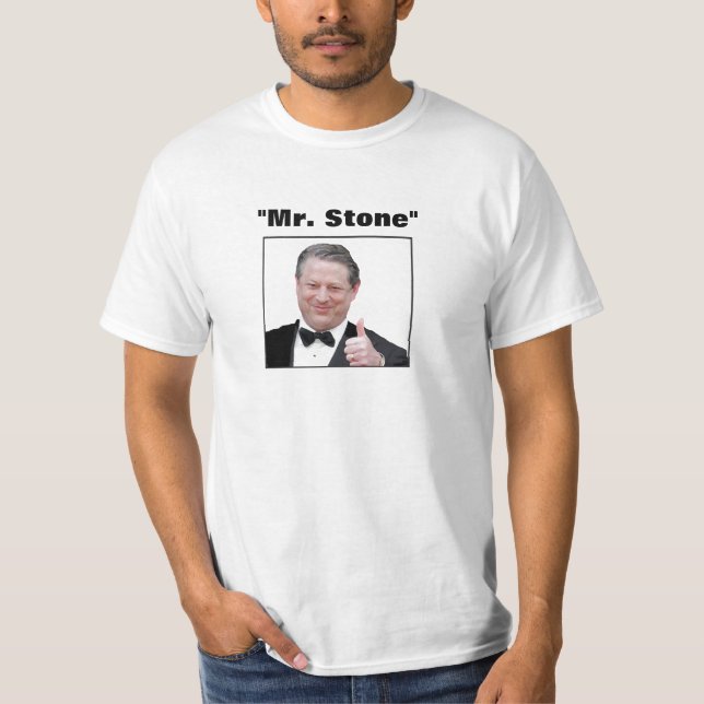 Al Gore: "Mr. Stone" T-Shirt (Front)