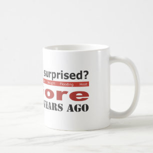 Al Gore Warned Us Coffee Mug