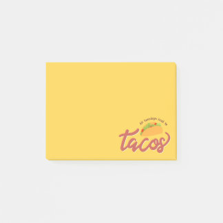 Al tuesdays lead to tacos post-it notes