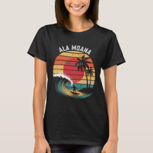 Ala Moana Beach Hawaii Beach Surfing T-Shirt