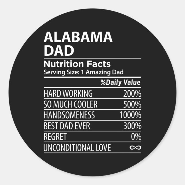 Alabama Al Dad Nutrition Facts S Usa State Classic Round Sticker (Front)