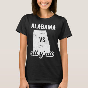Alabama all y'all T-Shirt