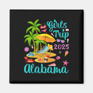 Alabama Beach Summer Vacation Girls Trip 2025 Magnet