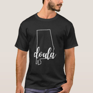 Alabama Doula Home Birth Postpartum Midwife T-Shirt