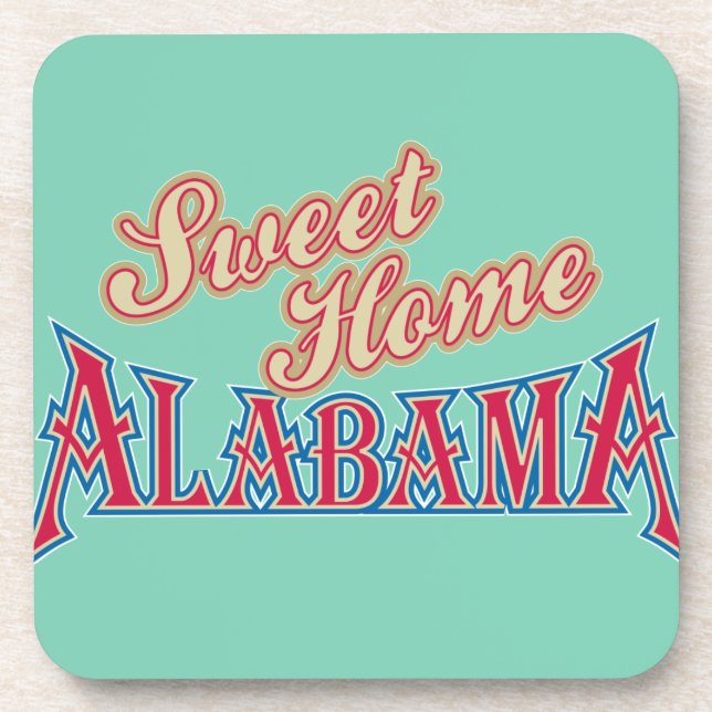 Alabama is Home Coaster (Front)