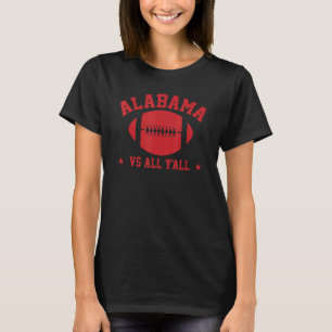 Alabama Vs All Y'all Alabama State T-Shirt