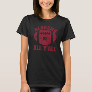 Alabama Vs All Y'all Alabama State T-Shirt