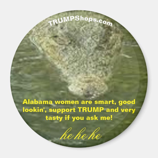 Alabama women support TRUMP fun gator magnet (Front)