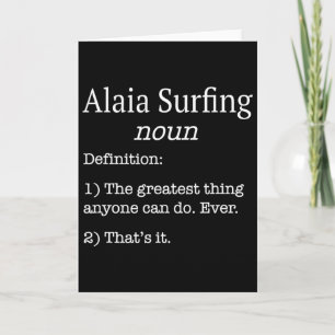 Alaia Surfers Alaia Surfer Funny Fake Definition S Card
