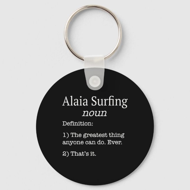 Alaia Surfers Alaia Surfer Funny Fake Definition S Key Ring (Front)