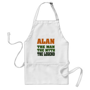 Alan - the Man, the Myth, the Legend! Standard Apron