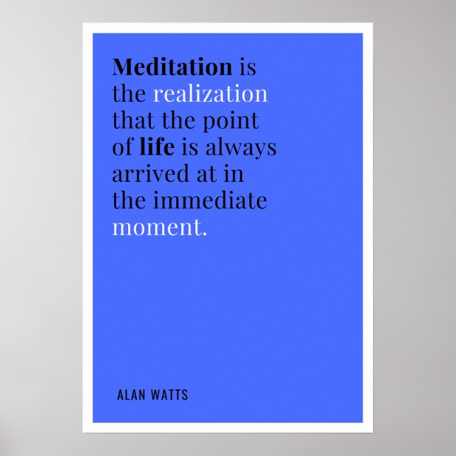 Alan Watts Meditation Quote Poster (Front)