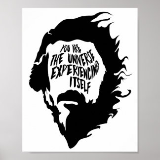 Alan Watts You Are the Universe Experiencing Itsel Poster