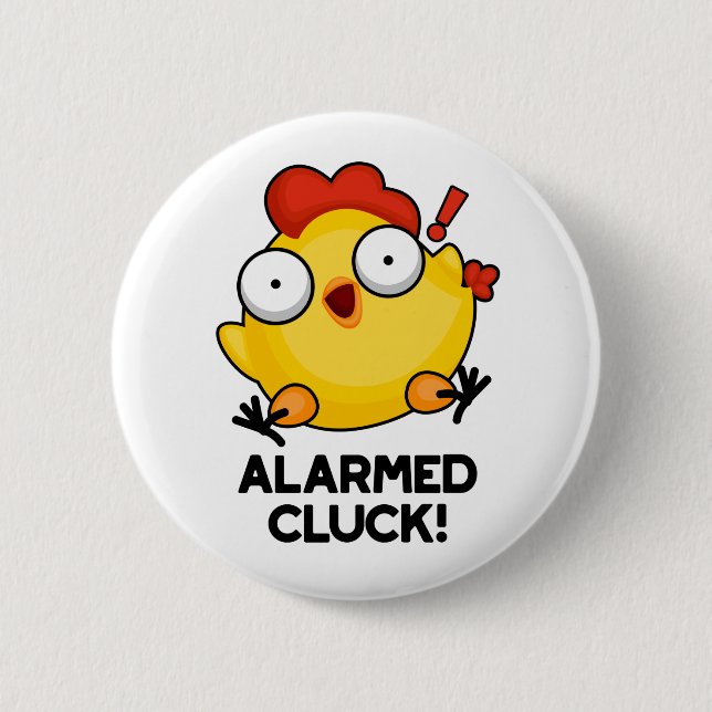 Alarmed Cluck Funny Chicken Clock Pun  6 Cm Round Badge (Front)