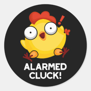 Alarmed Cluck Funny Chicken Clock Pun Dark BG Classic Round Sticker