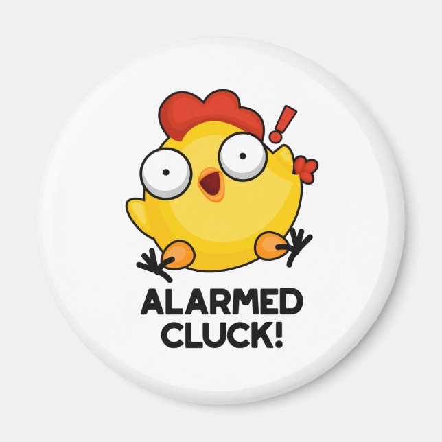 Alarmed Cluck Funny Chicken Clock Pun  Magnet (Front)