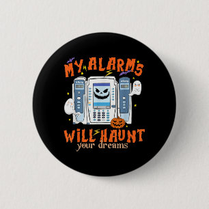 Alarms Will Haunt Dreams Funny ICU Nurse Halloween 6 Cm Round Badge