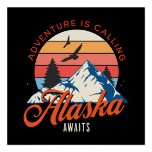 Alaska Awaits! Poster