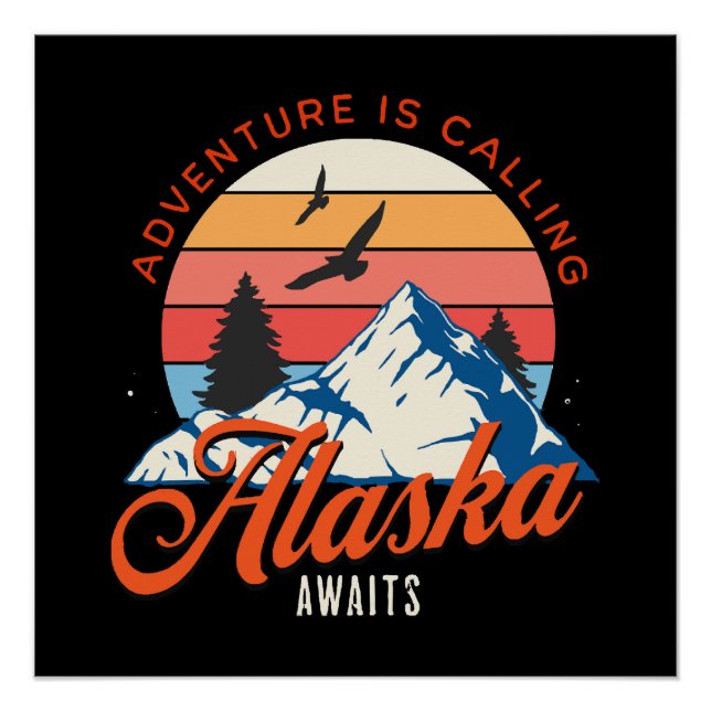 Alaska Awaits! Poster (Front)