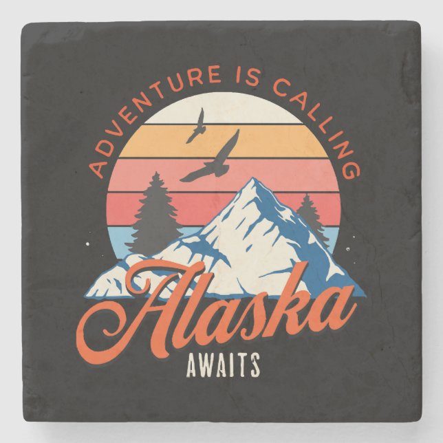 Alaska Awaits! Stone Coaster (Front)