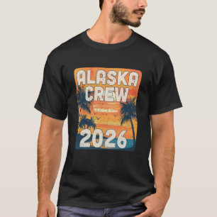 Alaska Crew 2026 Vacation Matching Group Travelers T-Shirt