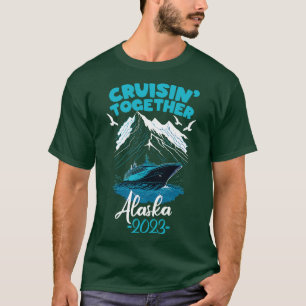 Alaska Cruise 2023 Family Friends and Group Summer T-Shirt