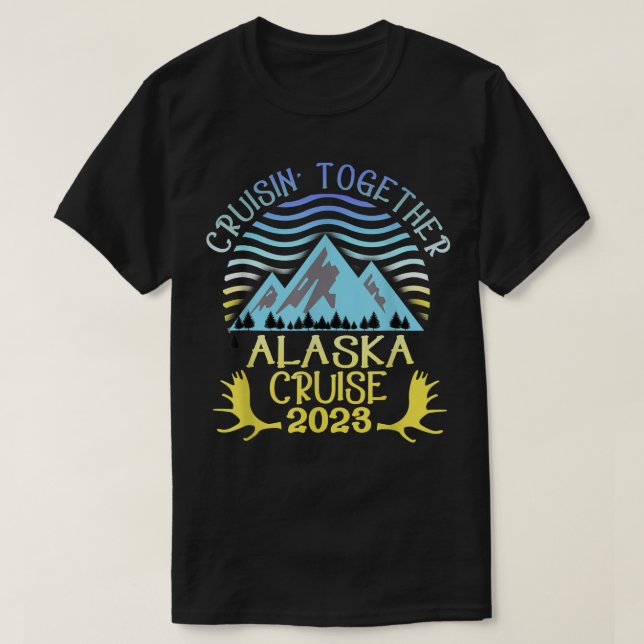 Alaska Cruise 2023 Family or Group Vacation  T-Shirt (Design Front)