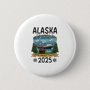 Alaska Cruise 2025  6 Cm Round Badge