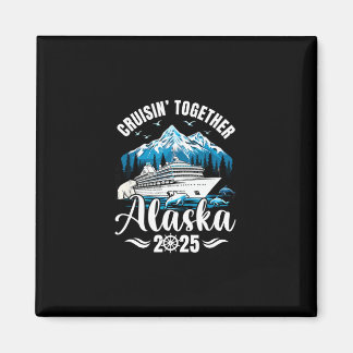 Alaska Cruise 2025 Cruisin Together Family Vacatio Magnet