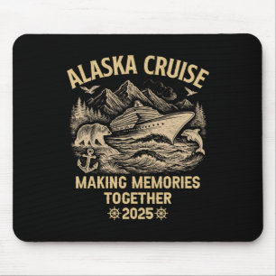Alaska Cruise 2025 Cruisin Together Family Vacatio Mouse Pad