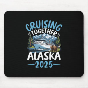 Alaska Cruise 2025 Cruising Together Adventure Tra Mouse Pad