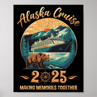 Alaska Cruise 2025 Family Adventure Matching Famil Poster