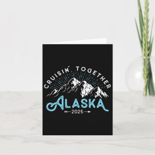 Alaska Cruise 2025 Family Friends Vacation Travel  Card