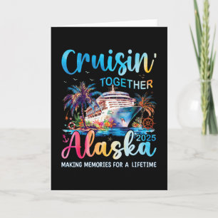 Alaska Cruise 2025 Family Matching Cruise Vacation Card
