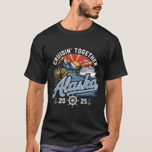 Alaska Cruise 2025 Family Summer Vacation Travel M T-Shirt