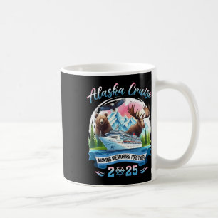 Alaska Cruise 2025 Making Memories Together Group  Coffee Mug