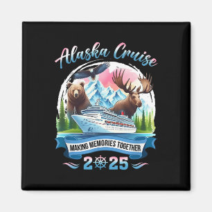 Alaska Cruise 2025 Making Memories Together Group Magnet