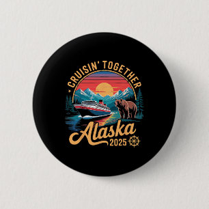 Alaska Cruise 2025 Matching Family Friends And Gro 6 Cm Round Badge