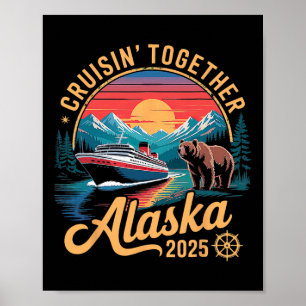 Alaska Cruise 2025 Matching Family Friends And Gro Poster